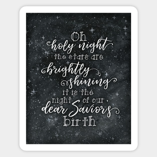 Oh Holy Night, The Stars are Brightly Shining, Christmas Quote Sticker by DownThePath